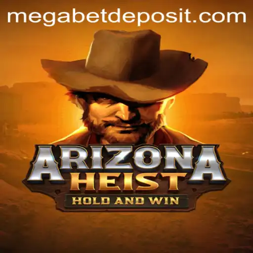 ArizonaHeist: The Thrilling Adventure Enhanced with MegaBet