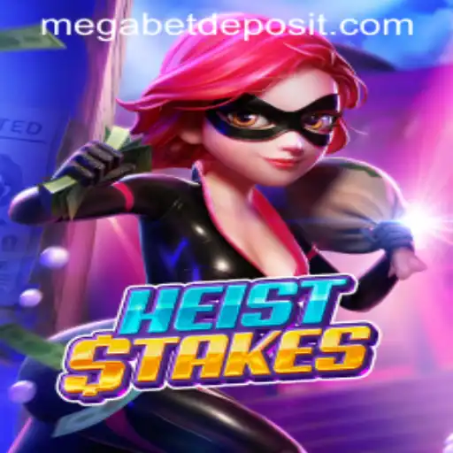 HeistStakes: Enter the Thrilling World of MegaBet Gaming